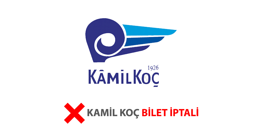 kamil koc bilet iptali 2021 iptalix com